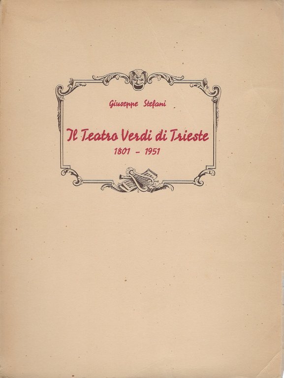 Il teatro Verdi di Trieste nel 150° annuale della sua …