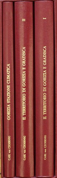 Il territorio di Gorizia e Gradisca-La "Nizza"austriaca