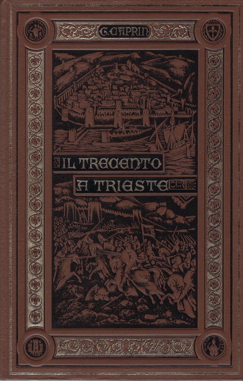 Il Trecento a Trieste. Saggio introduttivo di Giulio Cervani.