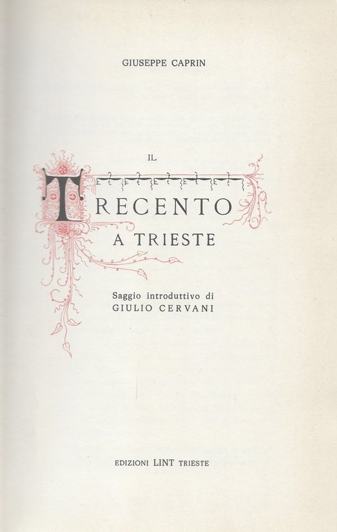 Il Trecento a Trieste. Saggio introduttivo di Giulio Cervani.