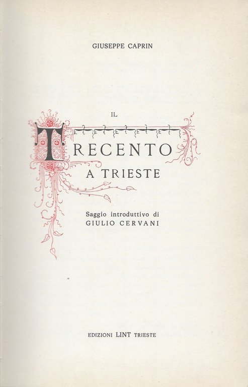 Il Trecento a Trieste. Saggio introduttivo di Giulio Cervani.