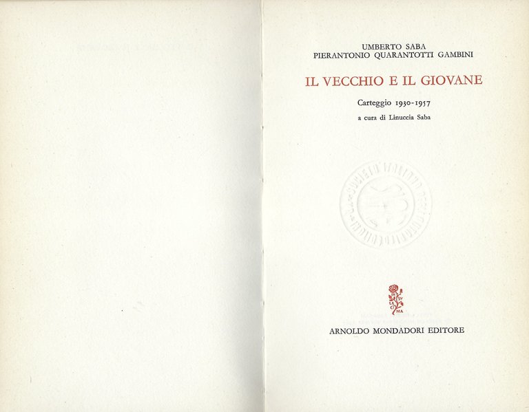 Il vecchio e il giovane. Carteggio 1930 - 1957