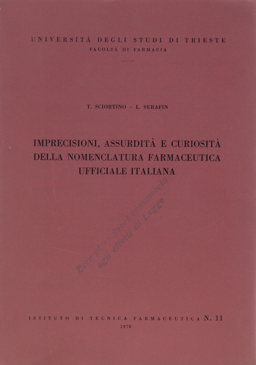 Imprecisioni, assurdità e curiosità della nomenclatura farmaceutica ufficiale italiana