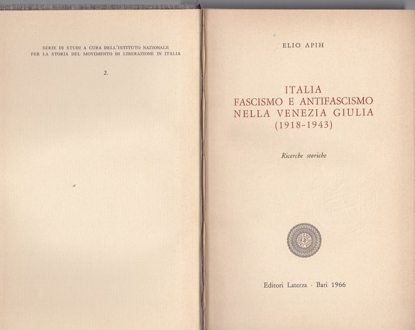 "Italia Fascismo e Antifascismo nella Venezia Giulia (1918-1943)