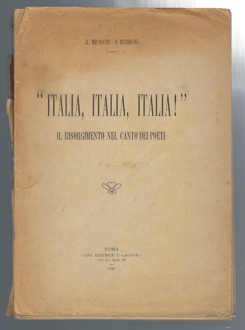Italia,Italia,Italia! Il Risorgimento nel canto dei poeti