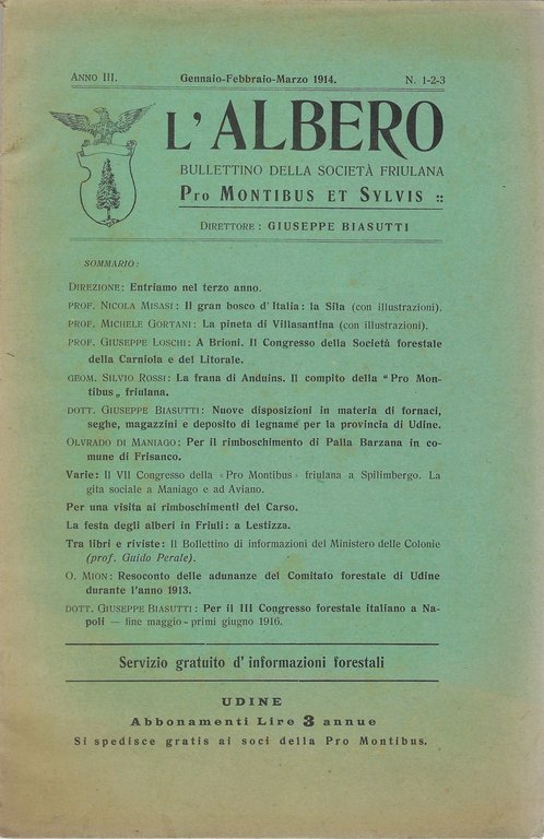 L'Albero bullettino della Società friulana - Pro Montibus et Sylvis …