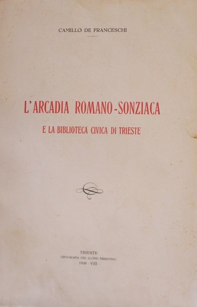 L'arcadia Romano-sonziaca e la biblioteca civica di Trieste