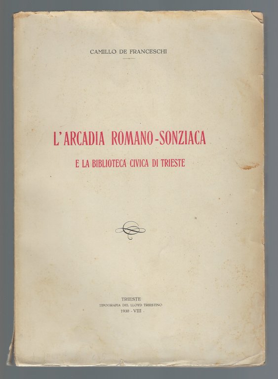 L'arcadia Romano-sonziaca e la biblioteca civica di Trieste