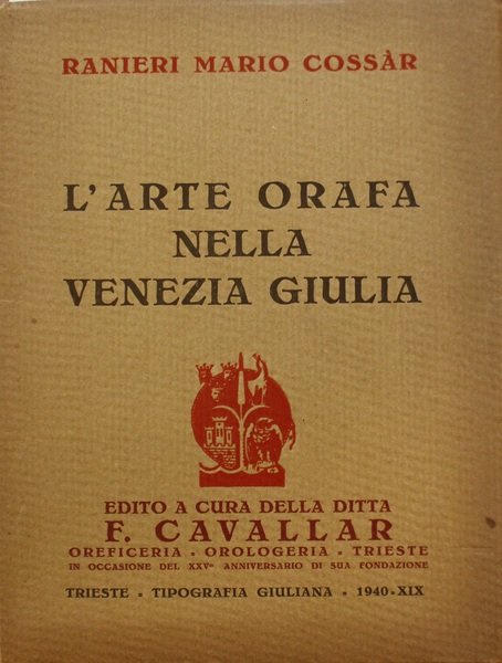 L'Arte orafa nella Venezia Giulia