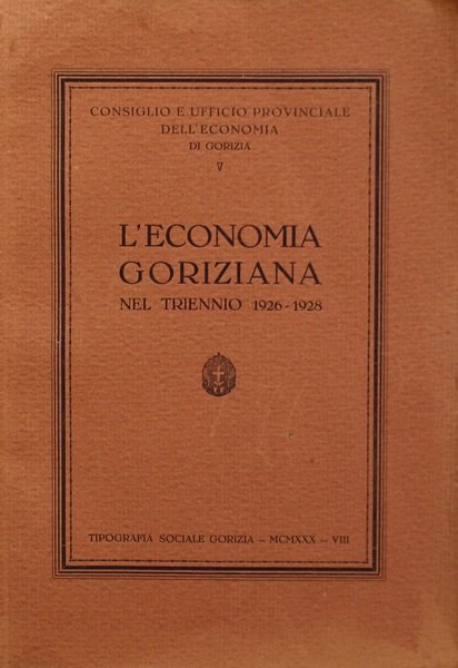 L'economia goriziana nel triennio 1926-1928