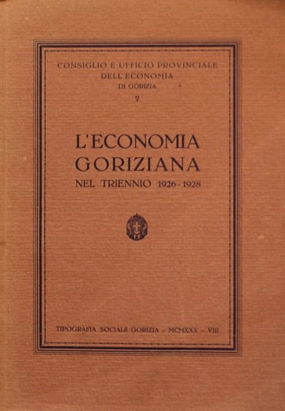 L'economia goriziana nel triennio 1926-1928