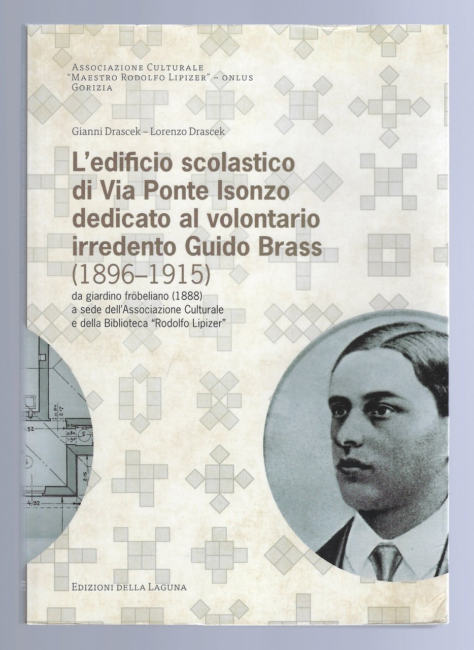 L'edificio scolastico di Via Ponte Isonzo dedicato al volontario irredento …