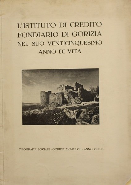 L'Istituto di Credito fondiario di Gorizia nel suo 25¡anno di …