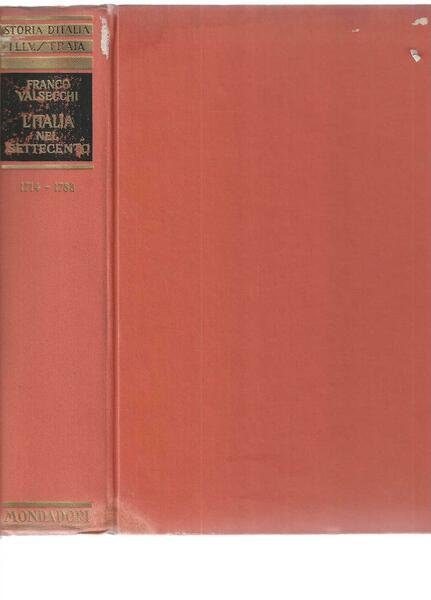 L'Italia del Settecento. Dal 1714 al 1788.