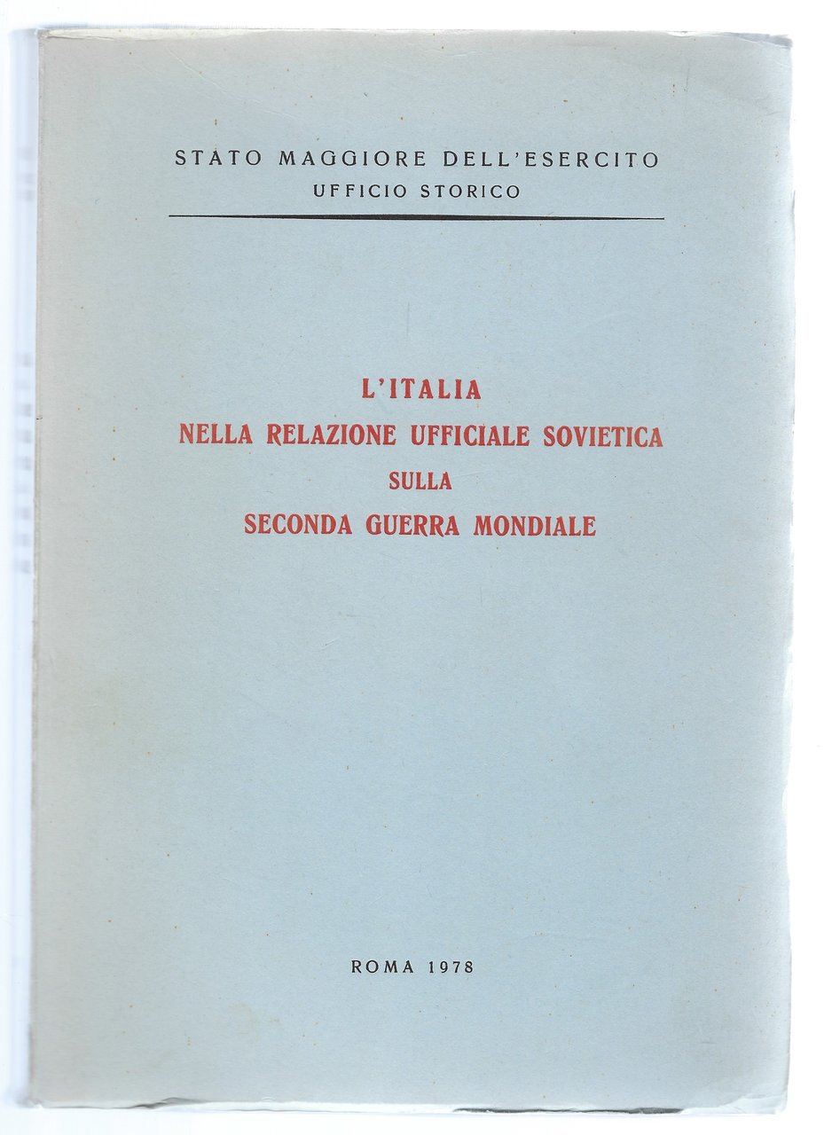 L'Italia nella relazione ufficiale sovietica sulla seconda Guerra Mondiale