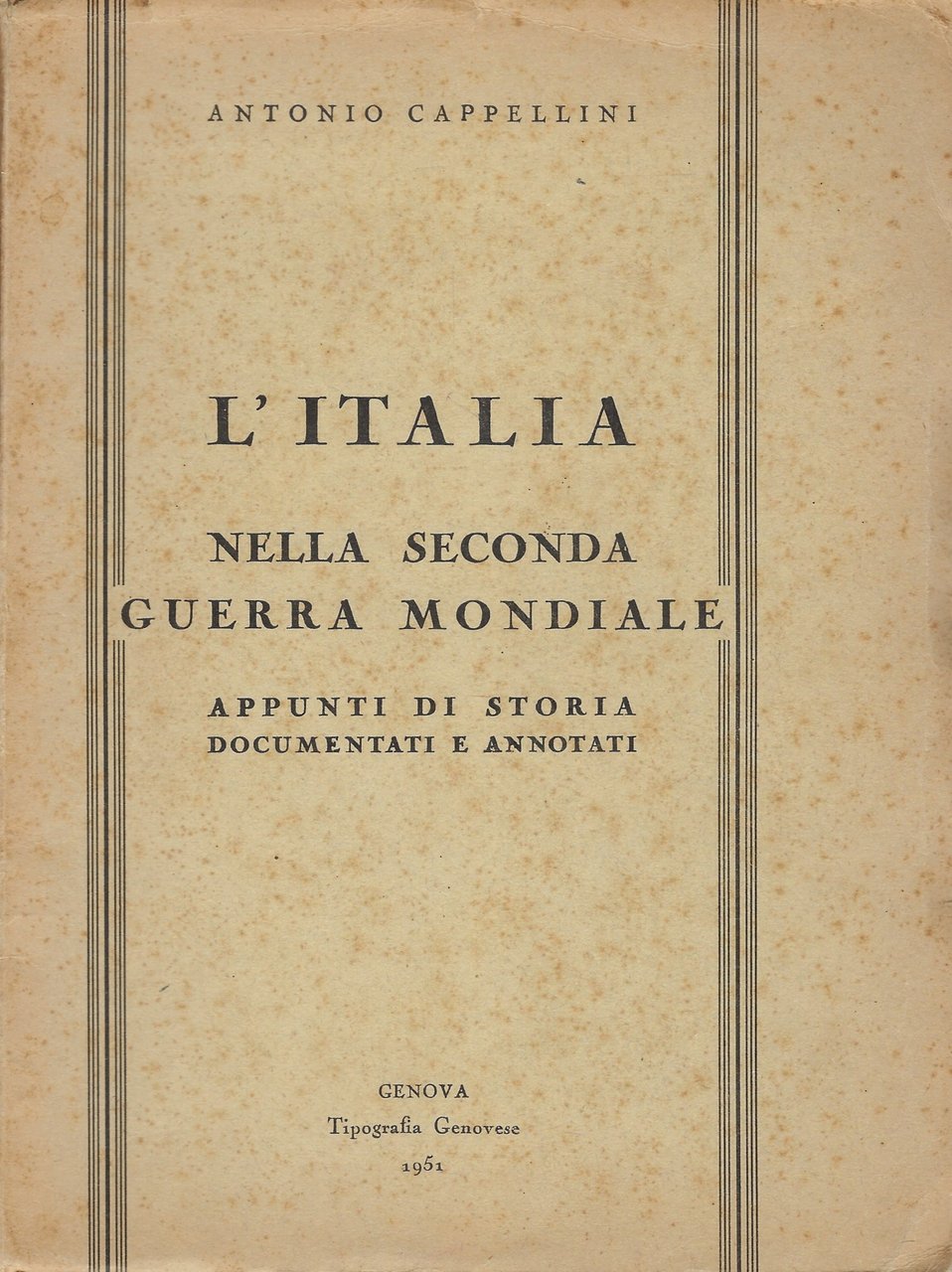 L'Italia nella Seconda Guerra Mondiale. Appunti di storia documentati e …