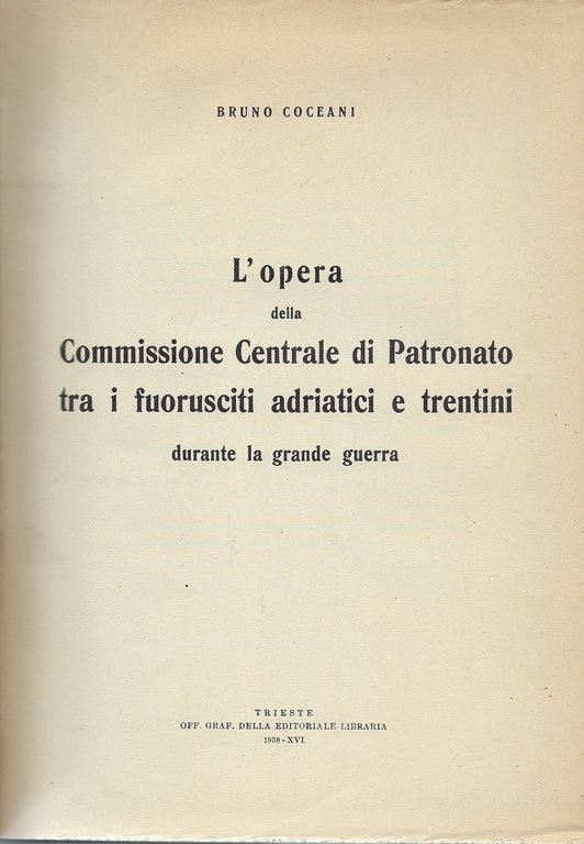 L'opera della Commissione Centrale di patronato tra i fuoriusciti adriatici …
