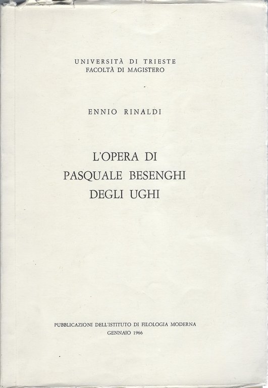 L'opera di Pasquale Besenghi degli Ughi