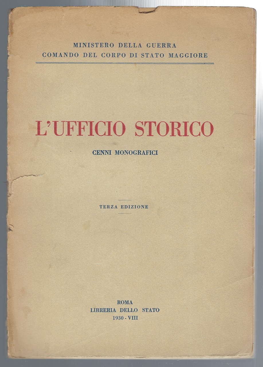 L'ufficio storico. Cenni monografici.