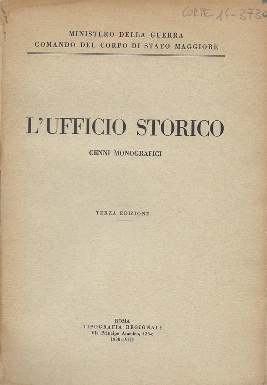 L'ufficio storico. Cenni monografici.