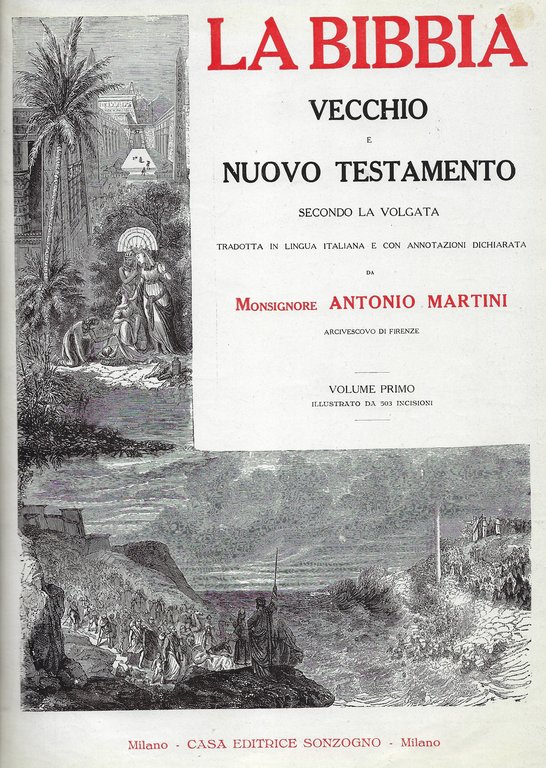 La Bibbia Vecchio e Nuovo Testamento, secondo la volgata tradotta …