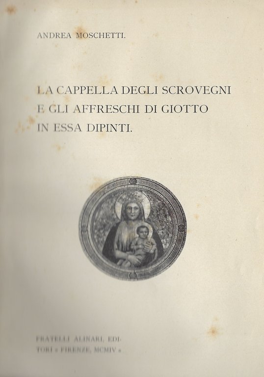 La Cappella degli Scrovegni e gli affreschi di Giotto in …