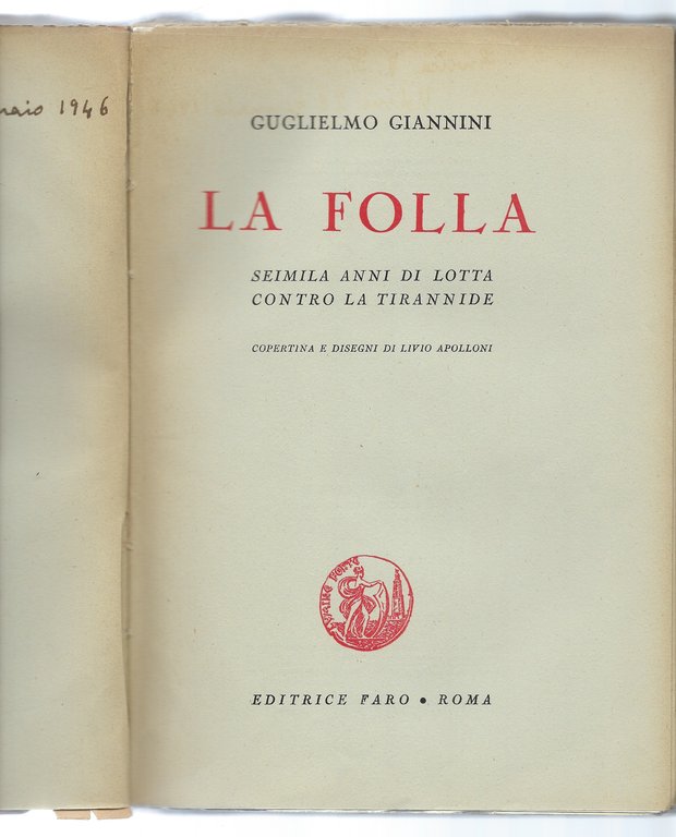 La folla. Seimila anni di lotta contro la tirannide.