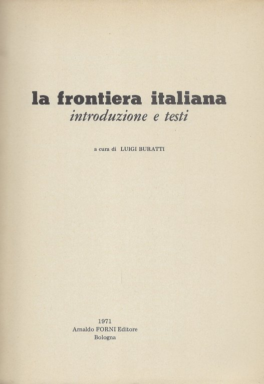 La frontiera italiana - introduzione e testi