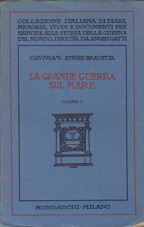 La grande guerra sul mare. fatti - insegnamenti - previsioni