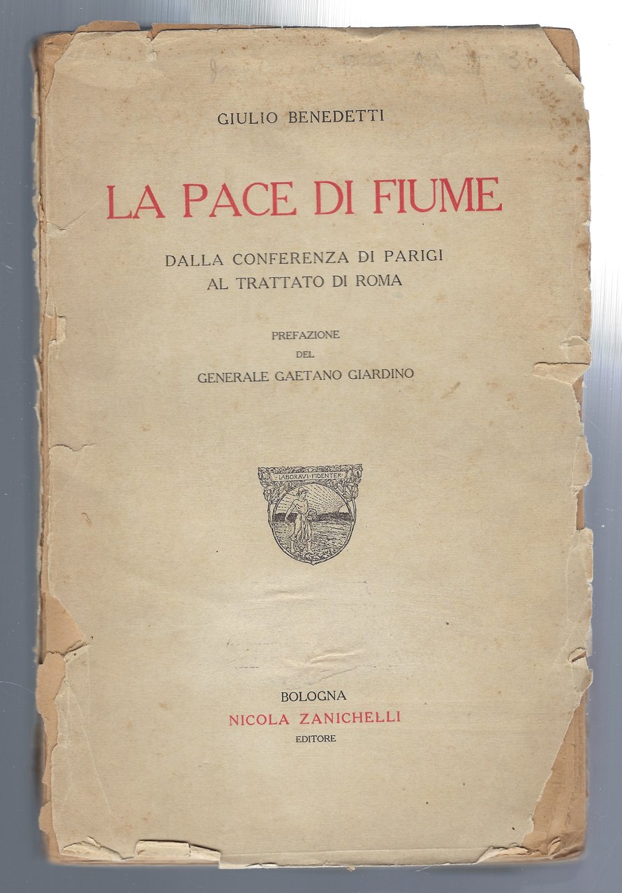 La pace di Fiume. Dalla conferenza di Parigi al trattato …
