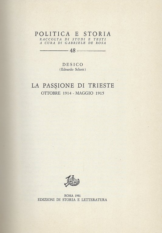 La passione di Trieste: Ottobre 1914 - Maggio 1915