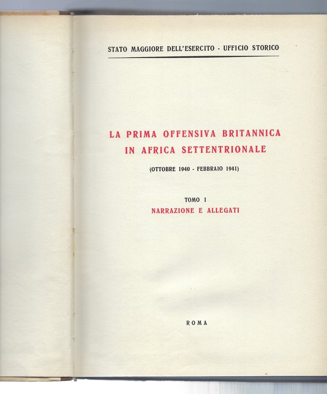 La prima offensiva britannica in Africa settentrionale (ottobre 1940- febbraio …