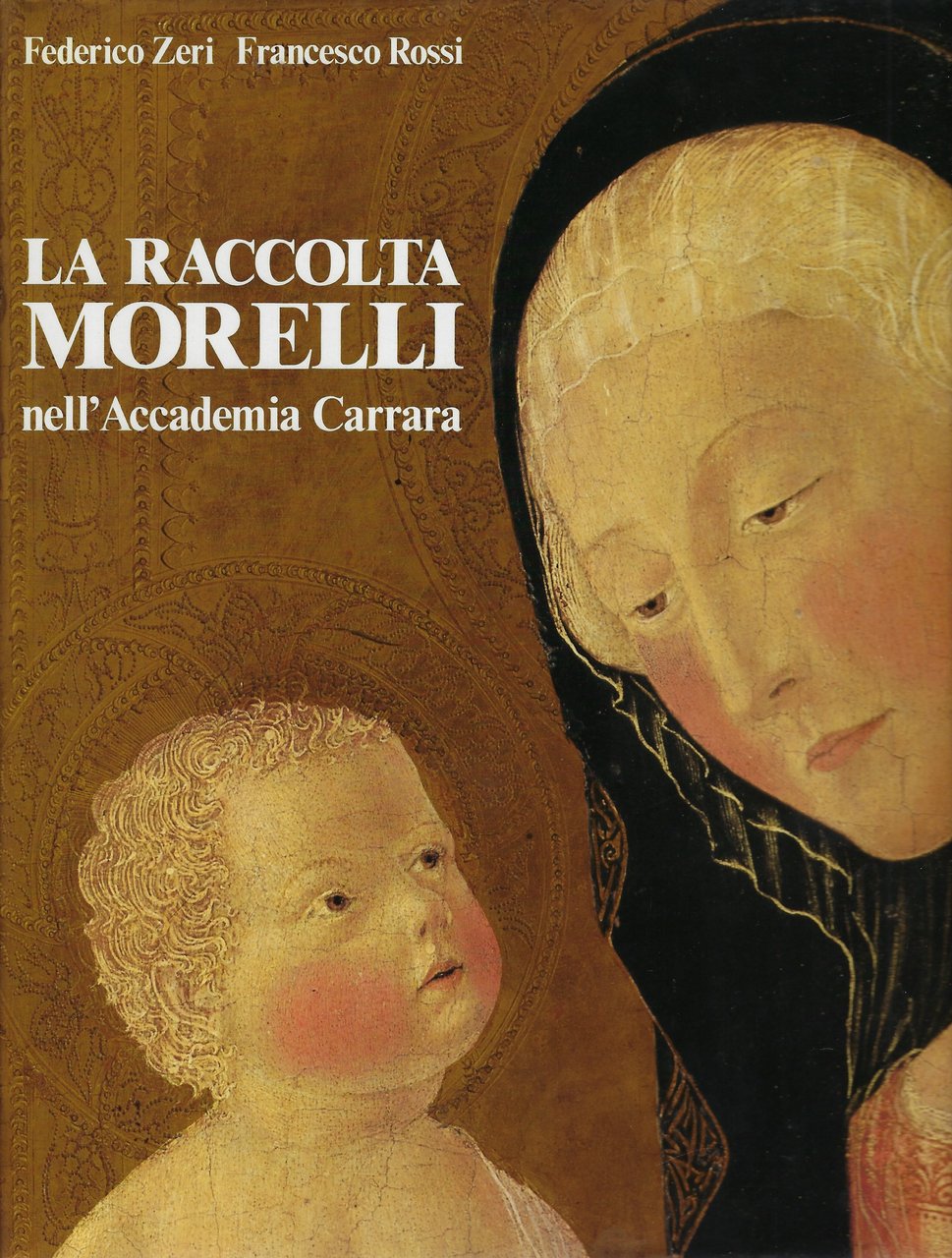 La raccolta Morelli nell'Accademia Carrara