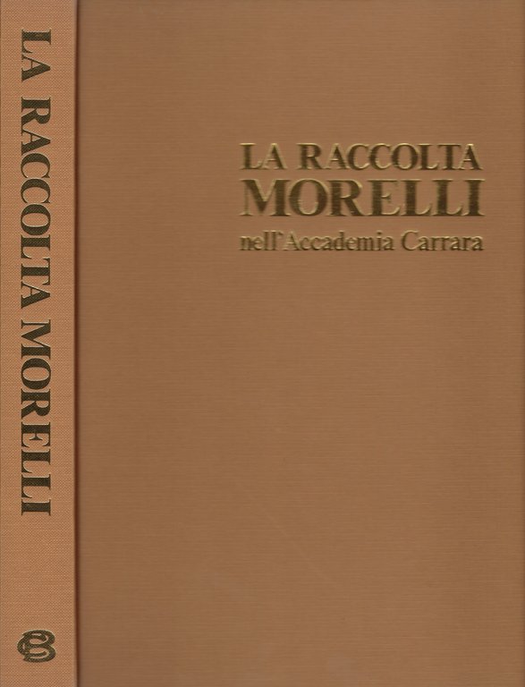 La raccolta Morelli nell'Accademia Carrara