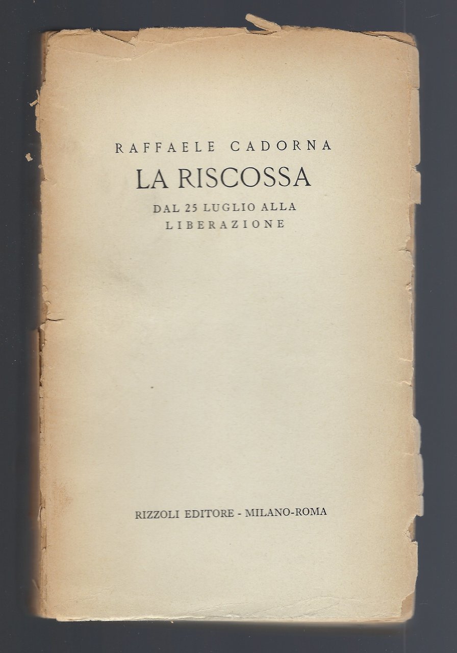 La riscossa: dal 25 luglio alla Liberazione
