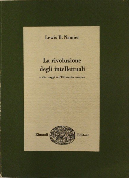 La rivoluzione degli intellettuali e altri saggi sull'ottocento europeo.