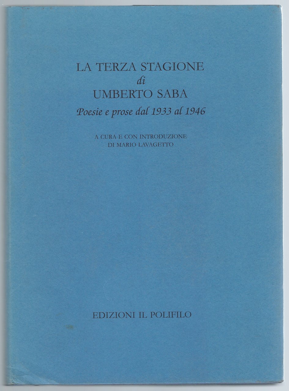 La terza stagione di Umberto Saba: poesie e prose dal …