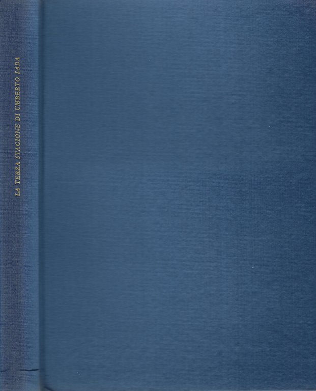 La terza stagione di Umberto Saba: poesie e prose dal …