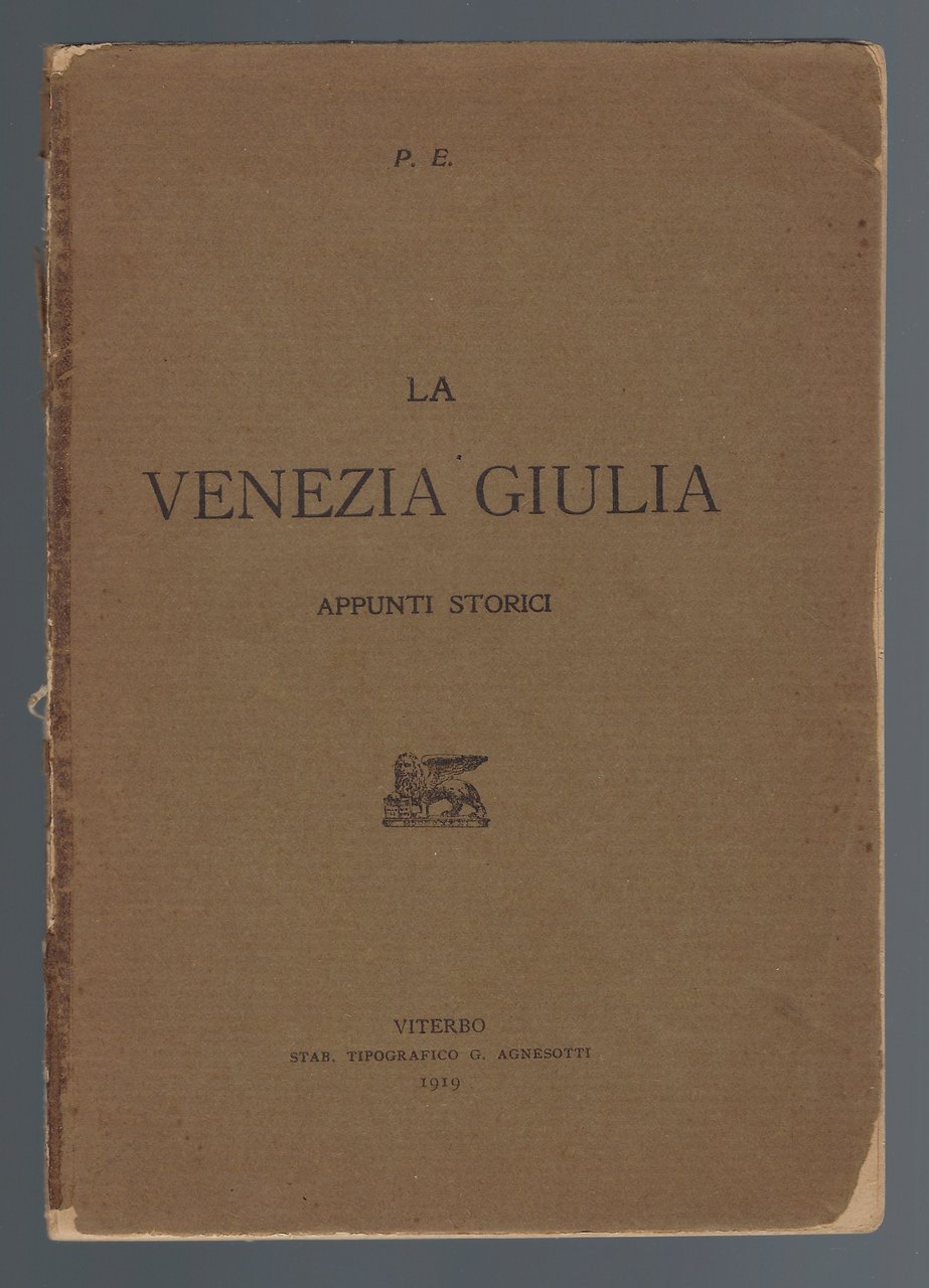 La Venezia Giulia, appunti storici
