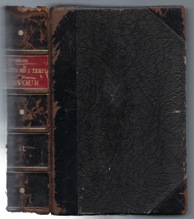 La vita ed i tempi di Cavour. Prima edizione italiana …