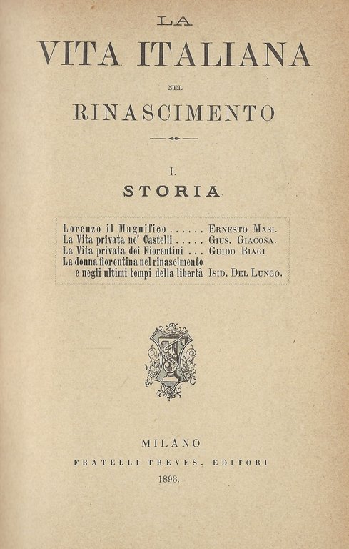 La vita italiana nel Rinascimento. I: Storia.