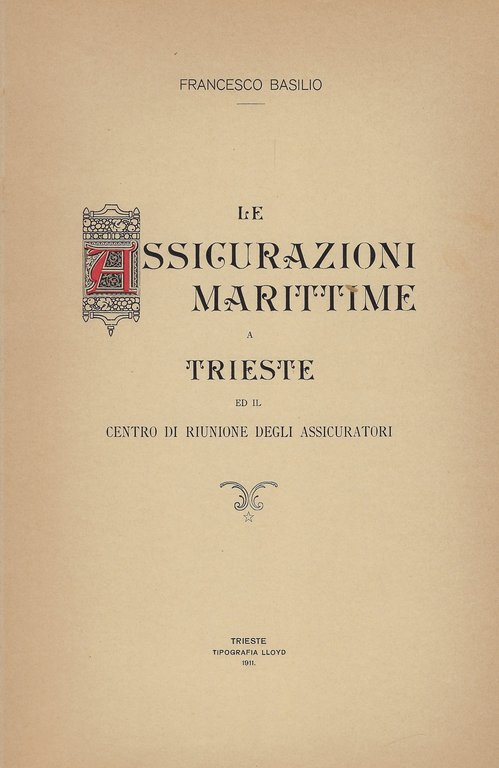 Le Assicurazioni Marittime a Trieste ed il Centro di Riunione …