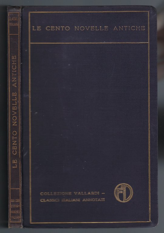 Le cento novelle antiche. Con premessa e commento di Antonio …
