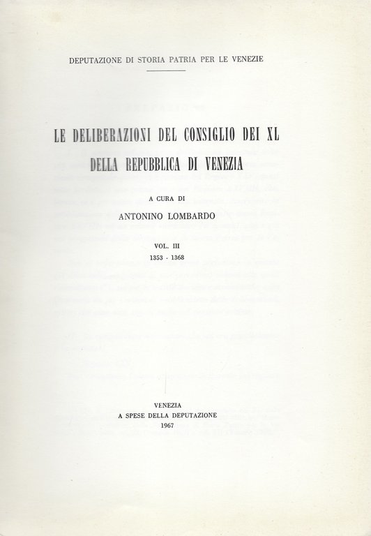 Le deliberazioni del Consiglio dei XL della Repubblica di Venezia …