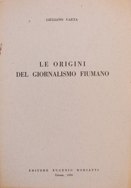 Le origini del giornalismo fiumano