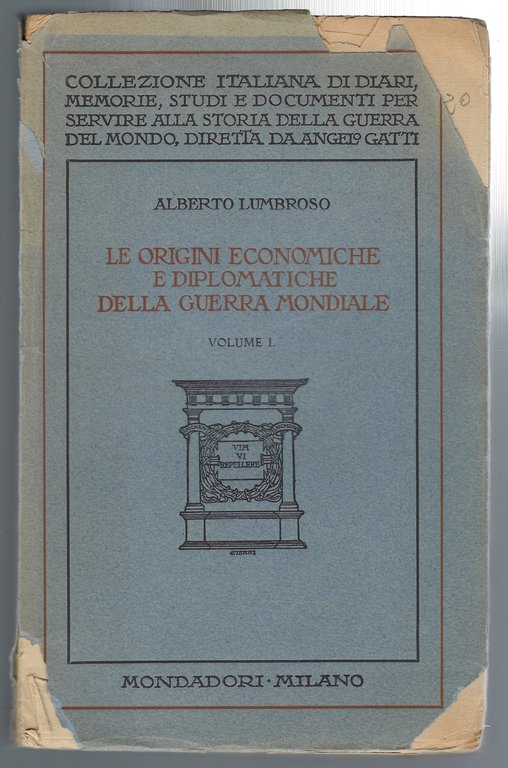 Le origini economiche e diplomatiche della guerra mondiale. Dal trattato …