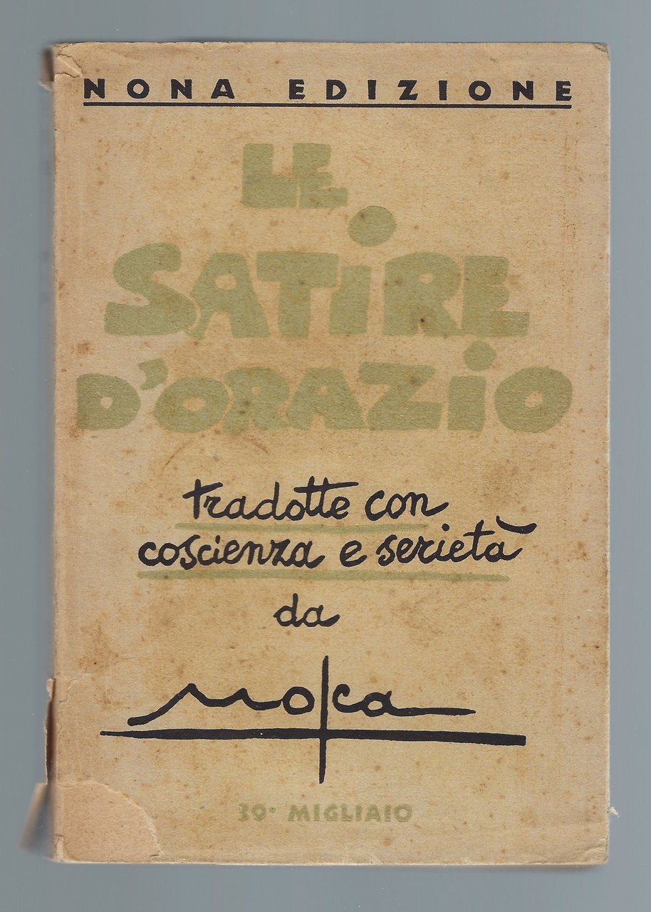 Le Satire d'Orazio tradotte con coscienza e serietà da Mosca
