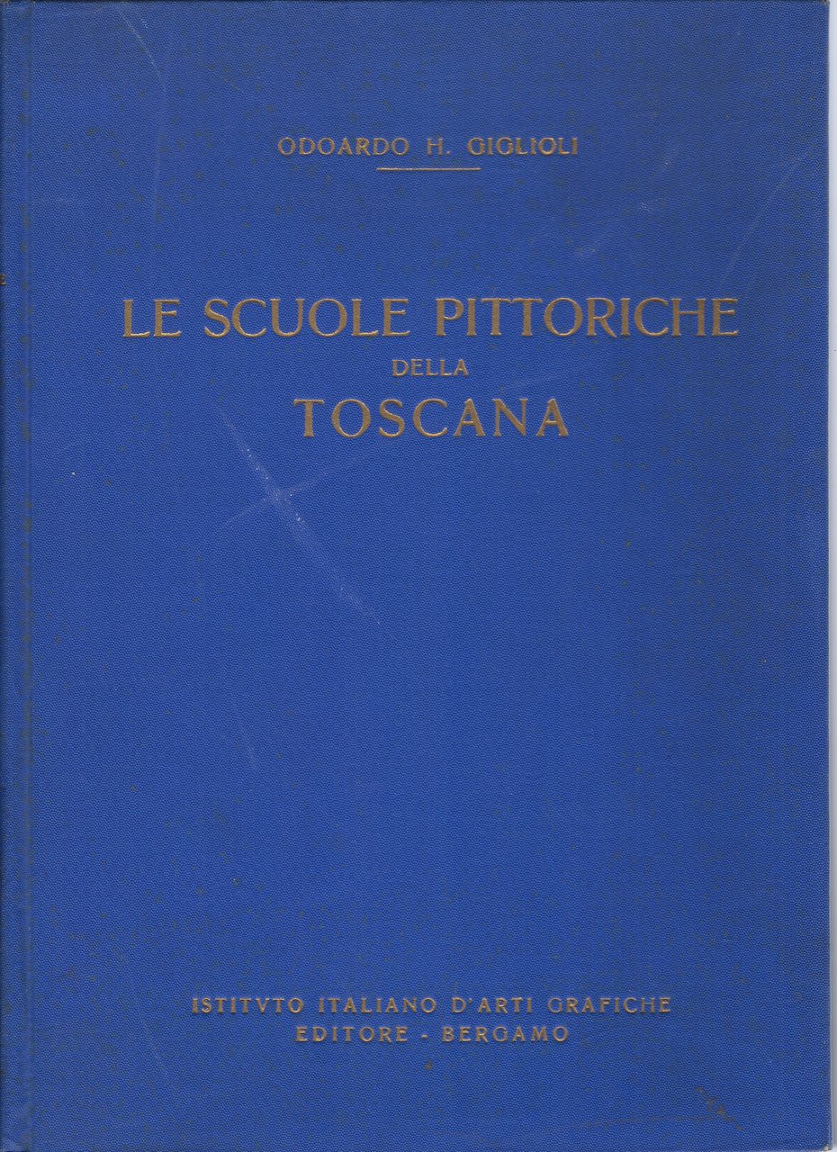 Le scuole pittoriche della Toscana (Sec. XIV-XV).