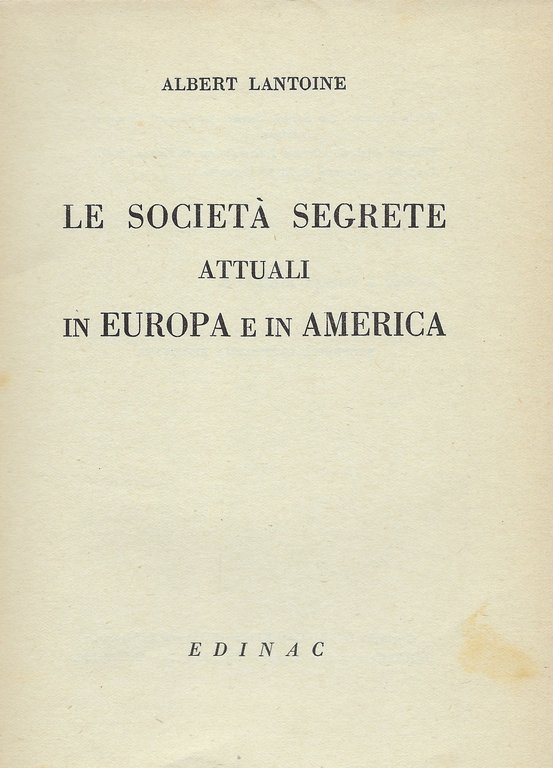 Le società segrete attuali in Europa e in America