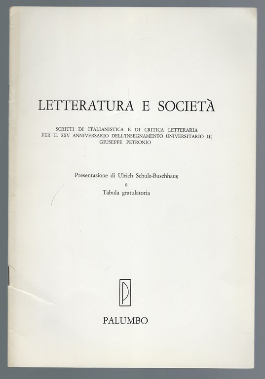Letteratura e società: scritti di italianistica e di critica letteraria …